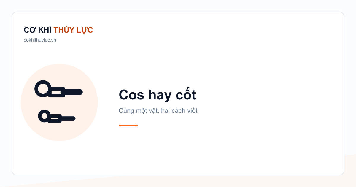 Phân biệt cách gọi đầu cos và đầu cốt