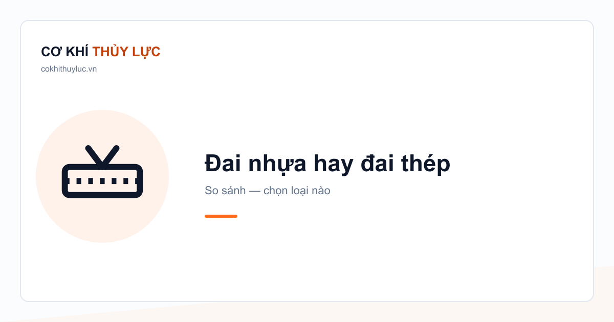 Đóng đai dây nhựa hay dây thép