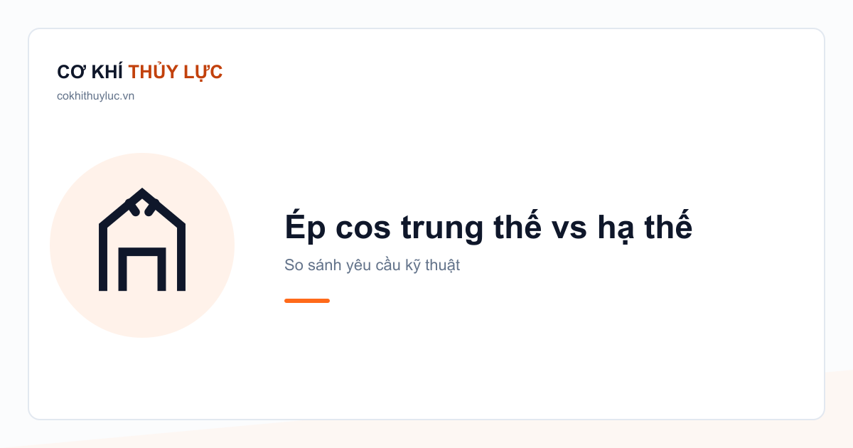 Ép cos trung thế yêu cầu khác gì hạ thế