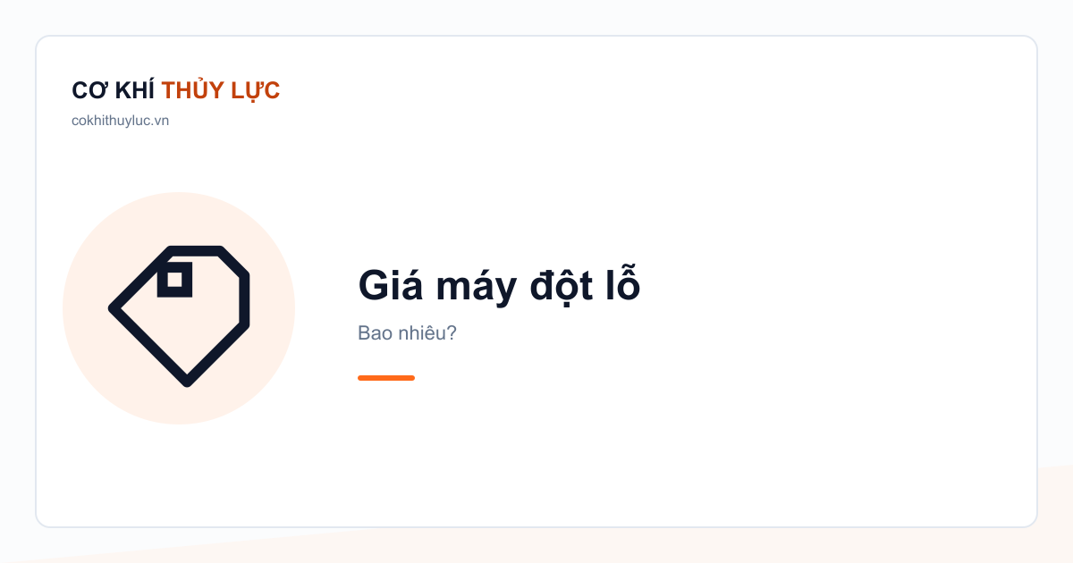 Giá máy đột lỗ — Bao nhiêu?