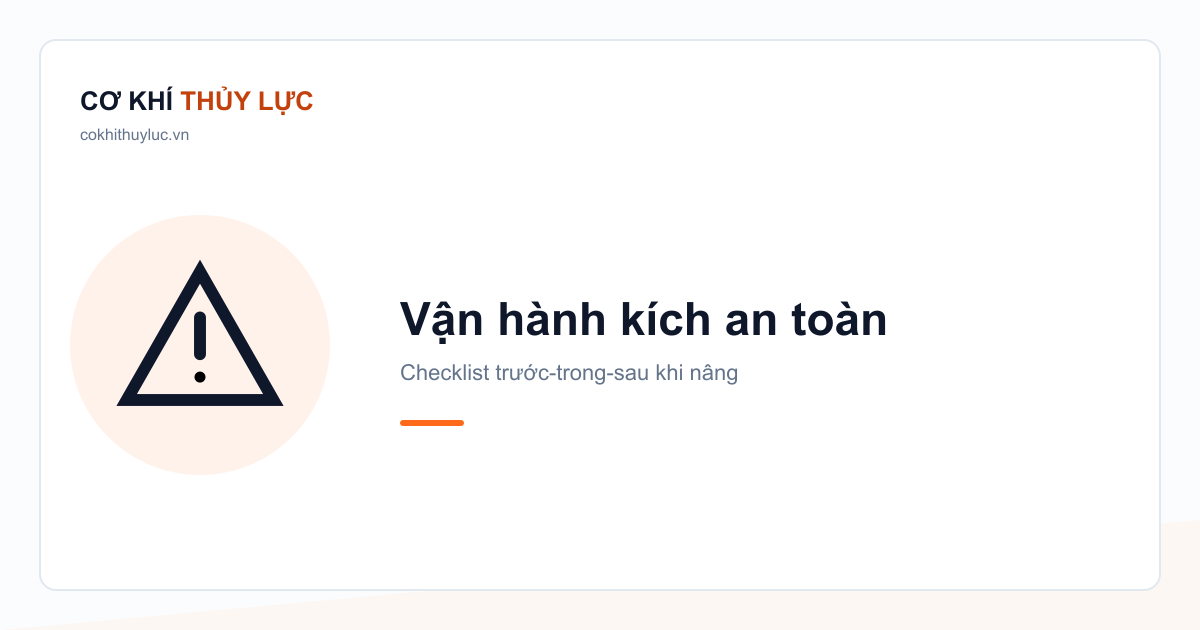 Hướng dẫn vận hành kích thủy lực an toàn