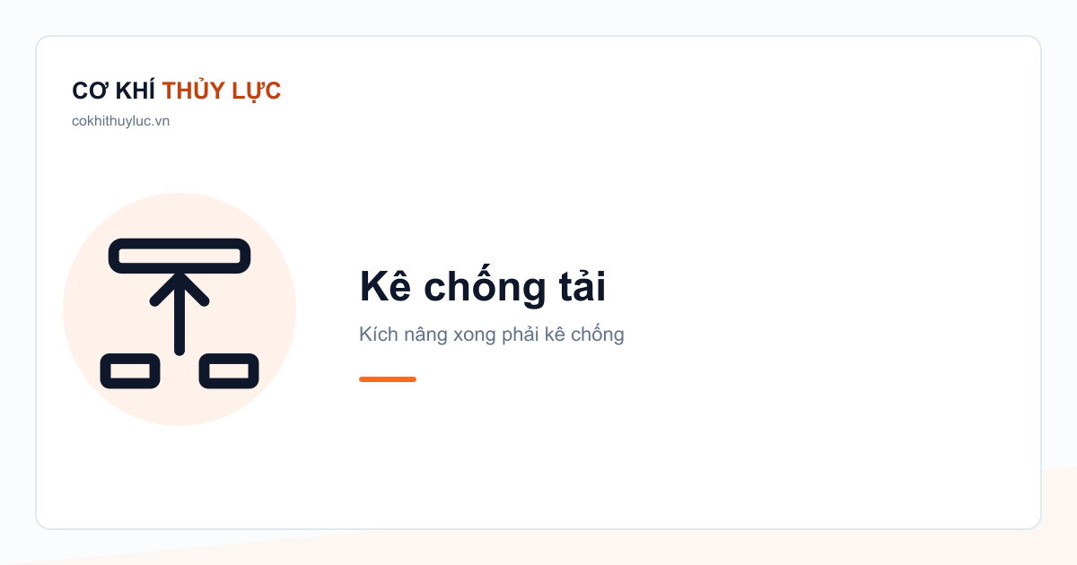 Kê chống tải sau khi kích nâng