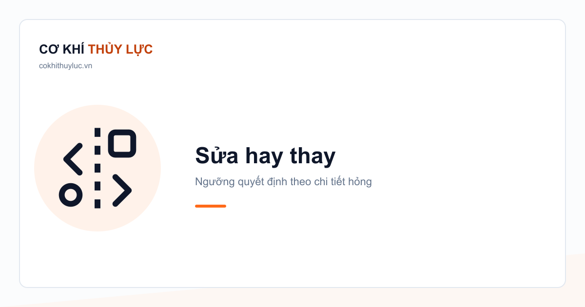 Kích thủy lực nên sửa hay thay mới